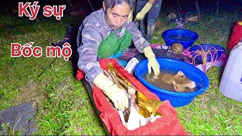 Theo chân bác Thông đi bốc ngôi mộ giữa đêm khuya cực rùng rợn | HUY ANH TV