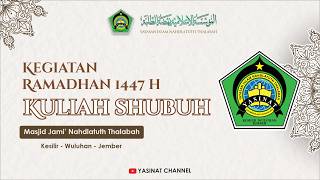kuliah Shubuh Oleh Ky M Hamid Aqil Basuni  03 Ramadhan 1447 H