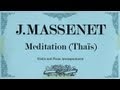 Jmassenet  meditation thas  piano acconpaniment