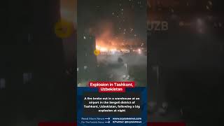 Moment of The Explosion in Tashkent, Uzbekistan #news #uzbekistan