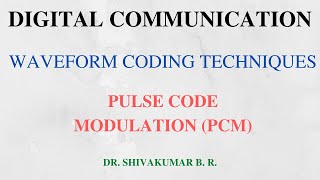 Lecture 19: Pulse Code Modulation