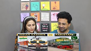 Pak Reacts to INDIAN KASHMIR TRAINS VS PAKISTANI TRAINS COMPARISON BY LOCAL KASHMIRI