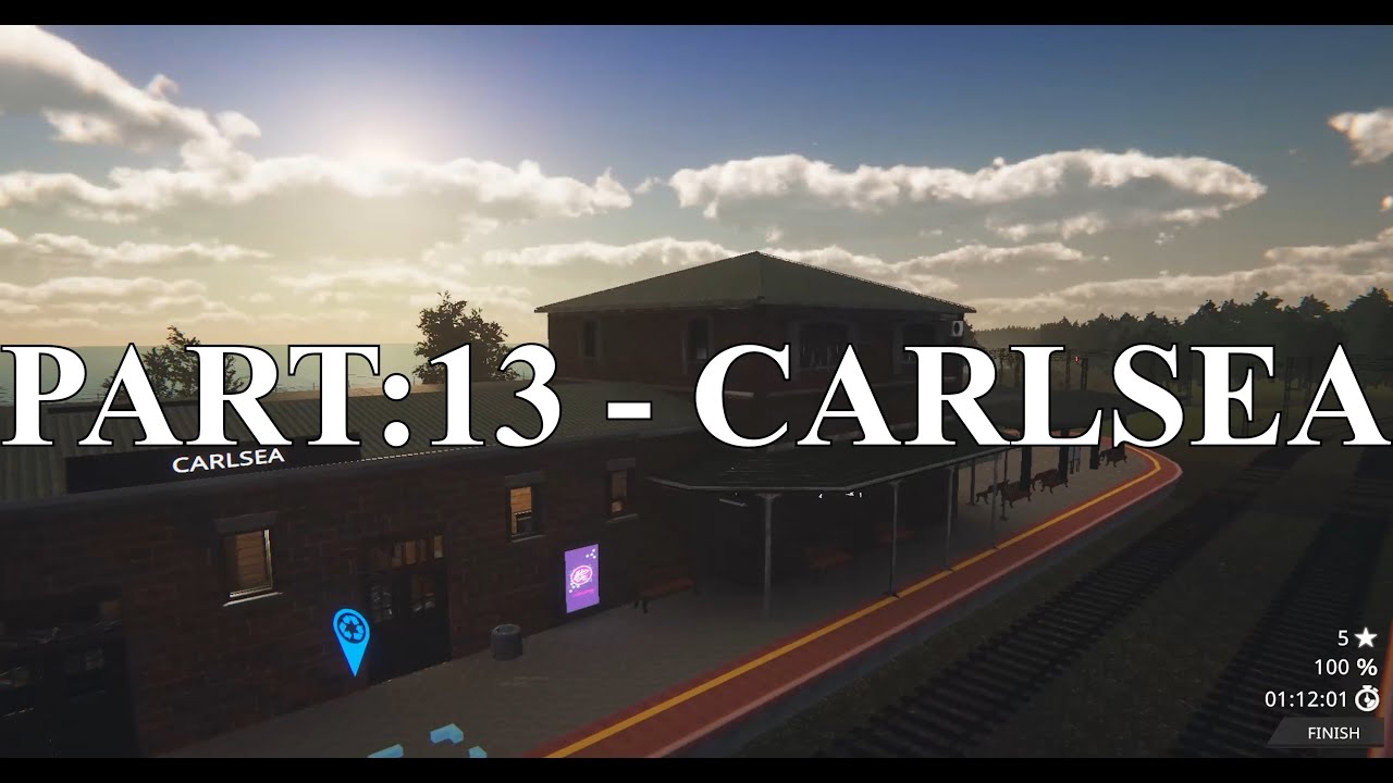 PC GAME PLAY TRAIN STATION RENOVATION - PART:13 - CARLSEA (4K)