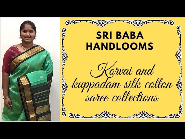 Kuppadam & Korvai Silk Cotton Sarees - YouTube