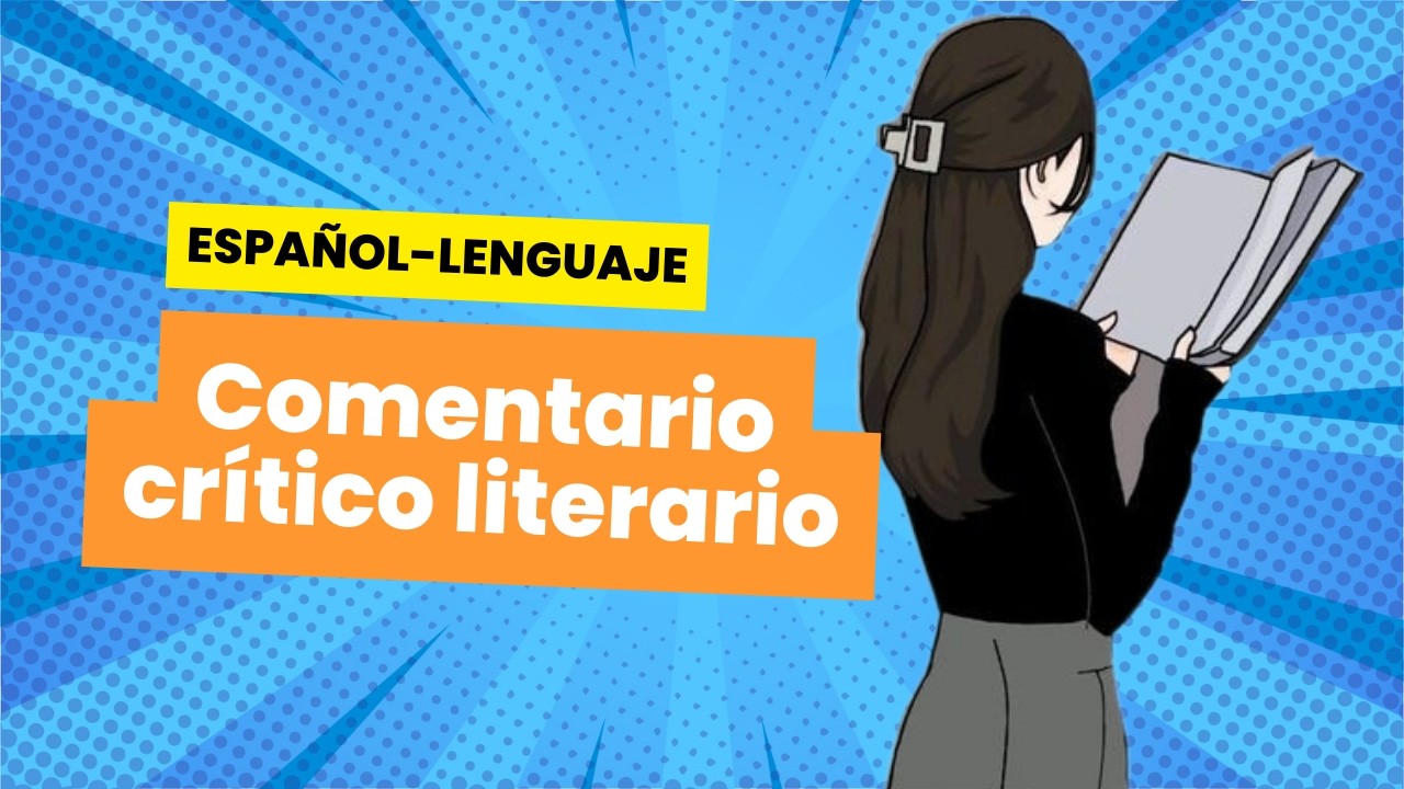 🔵Cómo hacer un comentario crítico de una obra literaria