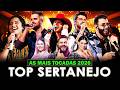 TOP SERTANEJO 2026 - As Melhores do Sertanejo Universitário (Mais Tocadas) - Top 30 Sertanejo 2026