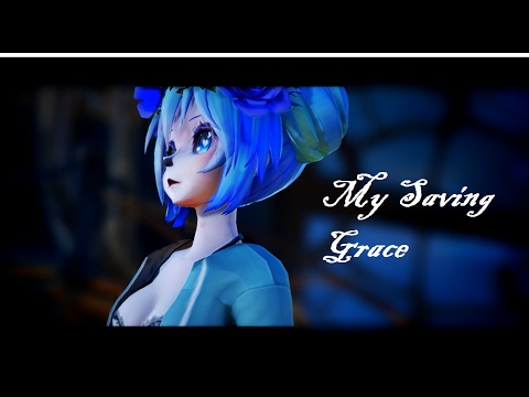 【MMD】My Saving Grace