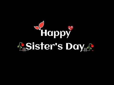 Sister day status💝 Happy sisters day status| Sister status for WhatsApp | Sister day WhatsApp status