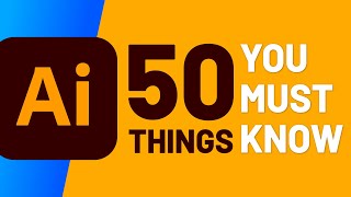 50 things you must know in illustrator