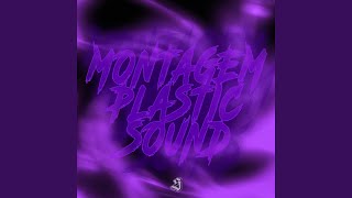 MONTAGEM PLASTIC SOUND (Ultra Slowed)