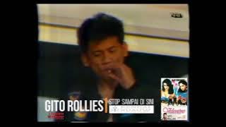 GITO ROLLIES - STOP SAMPAI DI SINI
