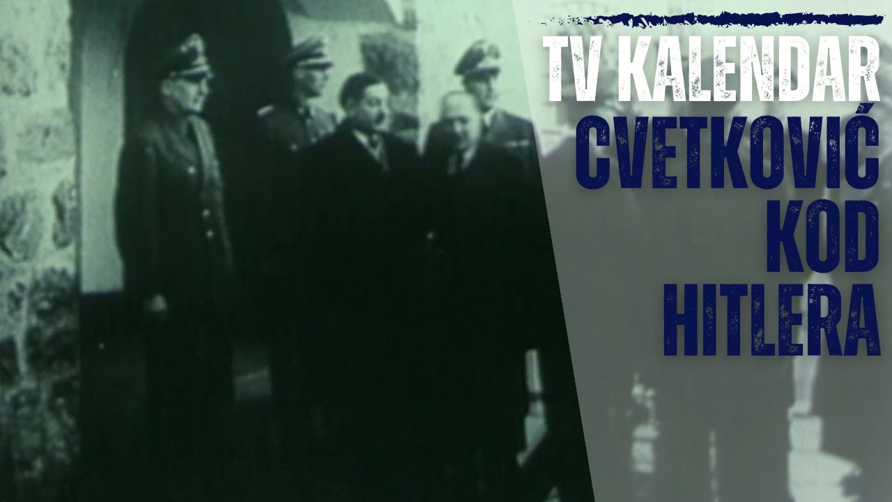 TV kalendar: Cvetković kod Hitlera