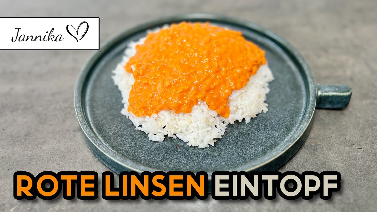 Rote Linsen Eintopf - Würzig & Cremig -  Linsen Daal