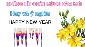 Những lời Chúc mừng năm mới hay và ý nghĩa/Lời Chúc năm mới/Sáng Tạo Việt