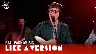 Video thumbnail of "Ball Park Music cover Powderfinger 'My Happiness' for Like A Version"