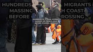 EXCLUSIVE: Hundreds of illegal migrants MASSING in France before making Channel crossing Update