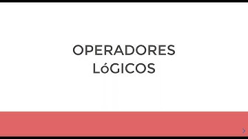 Operadores Lógicos | Curso Metodología de la programación