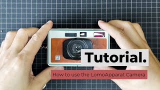 How To Use The Lomography Lomoapparat 21Mm Wide-Angle 35Mm Film Camera