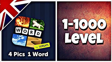 4 Pics 1 Word - Level 1-1000 Answers
