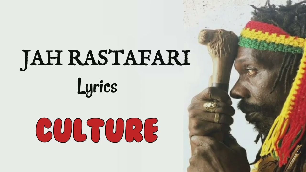 Jah Rastafari   Culture Joseph Hill Lyrics Music Video