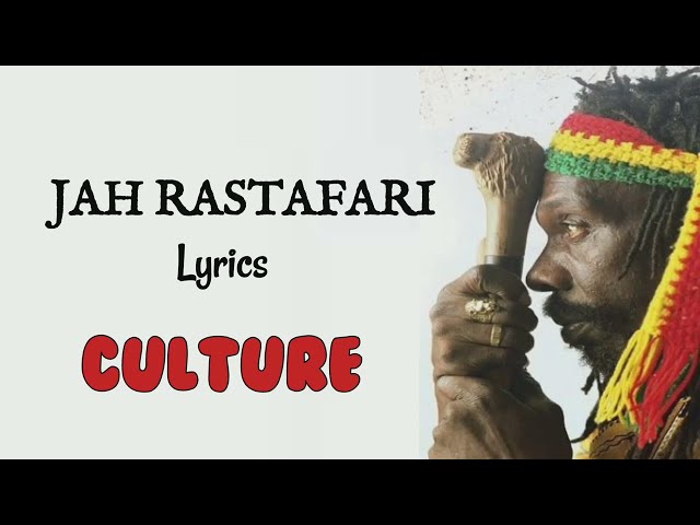 Jah Rastafari - Culture Joseph Hill (Lyrics Music Video) class=