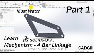 Mechanism Part 1 - 4 Bar Linkage Modeling & Simulation Video Tutorial SolidWorks