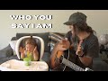 Who You Say I Am | Devotionals | Quimi Eaves