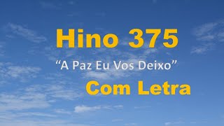 Hino CCB 375  A paz eu vos deixo