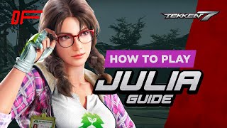 JULIA Guide by [ Fergus2k8 ] | Tekken7 | DashFight screenshot 4