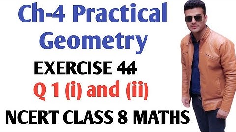 Q 1 (i) and (ii) Exercise 4.4 chapter -4 Practical geometry Ncert class 8 maths