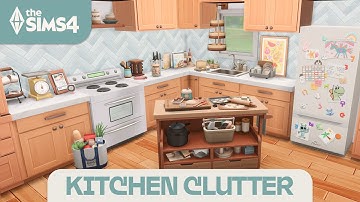 NEW KITCHEN CLUTTER // The Sims 4 Kitchen Clutter Kit Build & Buy Overview