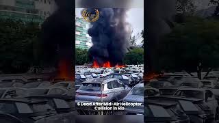 " 6 Dead After Mid-Air Helicopter Collision in Rio "
