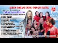 Nonstop Album Rohani Batak || Spesial Kenaikan Tuhan Yesus || Full Lagu Rohani Batak Uning Uningan