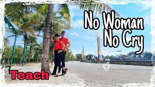 NO WOMAN NO CRY 💘 Line Dance (Teach)
