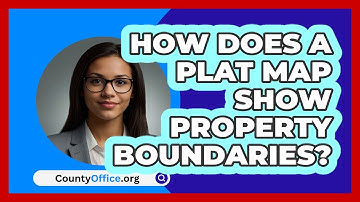 How Does A Plat Map Show Property Boundaries? - CountyOffice.org