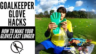 5 Goalkeeper Glove Hacks : Make Your Gloves Last LONGER!