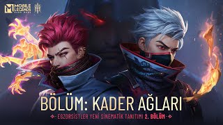 2. Bölüm: Kader Ağları | Egzorsistler Sinematik Tanıtımı | Mobile Legends: Bang Bang