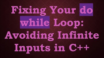 **Fixing Your do while Loop: Avoiding Infinite Inputs in C+ + **
