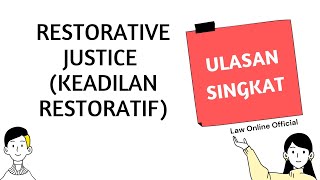 RESTORATIVE JUSTICE | KEADILAN RESTORATIF | KULIAH HUKUM | PIDANA