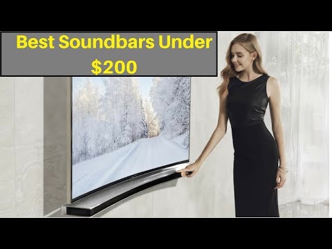 Top 3 Best Soundbars Under $200 to Buy in 2018