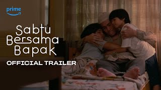 Sabtu Bersama Bapak |  Trailer | Vino G Bastian, Marsha Timothy, Adipati Dolken, Rey Mbayang