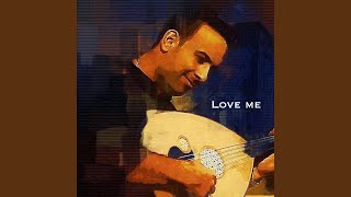 Video thumbnail of "Basel Zayed - Love Me"