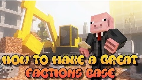 HOW TO MAKE A GREAT FACTIONS BASE - PART 1