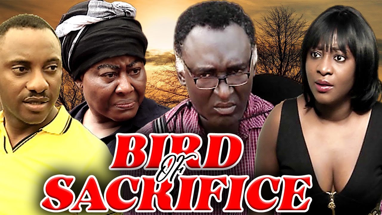 Download BIRD OF SACRIFICE (INI EDO, YUL EDOCHIE, CLEM OHAMEZE, NGOZI EZEONU)NOLLYWOOD CLASSIC MOVIES#legends