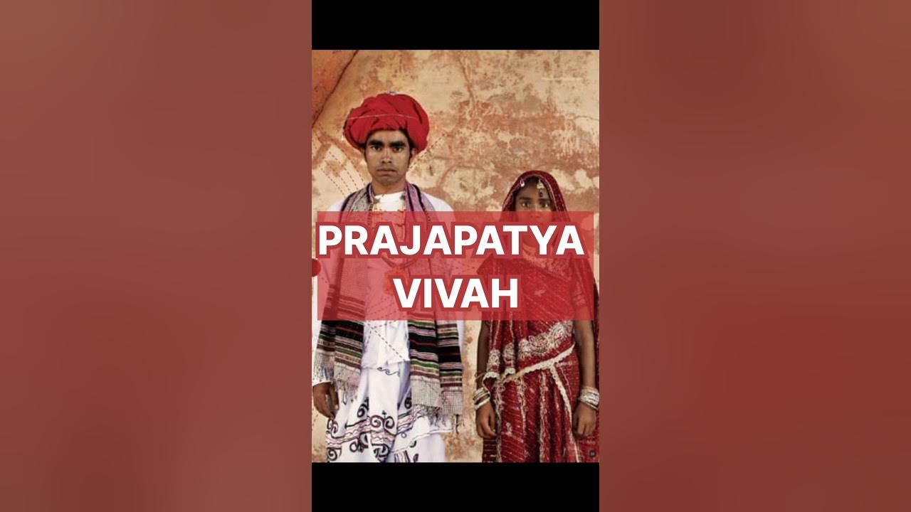 PRAJAPATYA VIVAH Types Of Marriage In Rigveda Types Of Marriage In prajapatya-vivah-types-of-marriage-in-rigveda-types-of-marriage-in