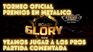 Strike of Kings | Arena of valor | Viendo jugar a los Pros | Road to glory torneo oficial tailandia