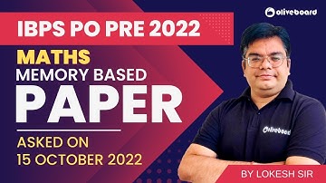 IBPS PO Pre Maths Memory Based Paper 2022 | Maths Questions Asked in IBPS PO By Lokesh Sir
