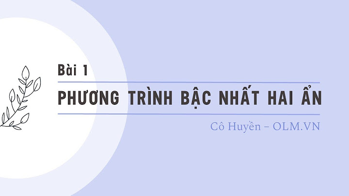 Toán 9 phương trình bậc nhất hai ẩn năm 2024