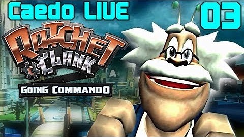 Ratchet & Clank: Going Commando (2003) HD PART 3 - Caedo LIVE! (April 13, 2018)