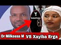 Dr milkessa midhagas vs xayiba erga dabarsan oromia11awashmedia maddawalabumedia